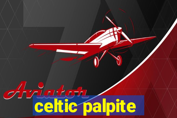 celtic palpite